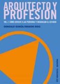 arquitecto y profesion (vol. 2): como dirigir a las personas y or ganizar el estudio-gonzalo garcia-9788425221507 arquitecto y profesion (vol. 2): como dirigir a las personas y or ganizar el estudio-gonzalo garcia-9788425221507