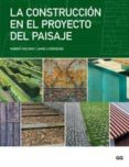 la construccion en el proyecto del paisaje-robert holden-9788425223907 la construccion en el proyecto del paisaje-robert holden-9788425223907