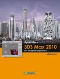 aprender 3ds max 2010 con 100 ejercicios practicos (ebook)-9788426717207 aprender 3ds max 2010 con 100 ejercicios practicos (ebook)-9788426717207