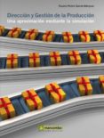 direccion y gestion de la produccion (ebook)-9788426720207 direccion y gestion de la produccion (ebook)-9788426720207