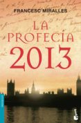 la profecia 2013-francesc miralles-9788427035607 la profecia 2013-francesc miralles-9788427035607