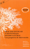 fracaso escolar y desventaja sociocultural: una propuesta de inte rvencion-9788427712607 fracaso escolar y desventaja sociocultural: una propuesta de inte rvencion-9788427712607