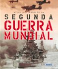 atlas de la segunda guerra mundial-flavio fiorani-9788430534807 atlas de la segunda guerra mundial-flavio fiorani-9788430534807