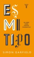 es mi tipo. un libro sobre fuentes tipograficas (ebook)-9788430608607 es mi tipo. un libro sobre fuentes tipograficas (ebook)-9788430608607