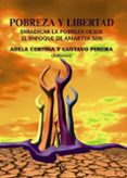 pobreza y libertad: erradicar la pobreza desde el enfoque de amar tya sen-adela cortina-gustavo pereira-9788430948307 pobreza y libertad: erradicar la pobreza desde el enfoque de amar tya sen-adela cortina-gustavo pereira-9788430948307