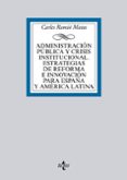 administración pública y crisis institucional. estrategias de ref orma e innovación para españa y américa latina-carles ramio matas-9788430965007 administración pública y crisis institucional. estrategias de ref orma e innovación para españa y américa latina-carles ramio matas-9788430965007