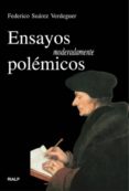 ensayos moderadamente polemicos-federico suarez verdeguer-9788432135507 ensayos moderadamente polemicos-federico suarez verdeguer-9788432135507