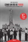 como un rio de fuego: la persecucion religiosa en madrid en 1936 (3ª ed.)-jose luis alfaya camacho-9788432147807 como un rio de fuego: la persecucion religiosa en madrid en 1936 (3ª ed.)-jose luis alfaya camacho-9788432147807