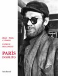 paris insolito-jean-paul clebert-patrice molinard-9788432209307 paris insolito-jean-paul clebert-patrice molinard-9788432209307