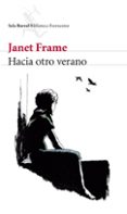 hacia otro verano-janet frame-9788432228407 hacia otro verano-janet frame-9788432228407