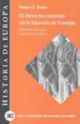 el derecho romano en la historia de europa-peter g. stein-9788432310607 el derecho romano en la historia de europa-peter g. stein-9788432310607
