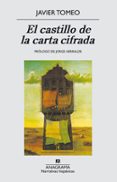 el castillo de la carta cifrada (5ª ed.)-javier tomeo-9788433917607 el castillo de la carta cifrada (5ª ed.)-javier tomeo-9788433917607