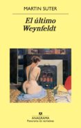 el ultimo weynfeldt-martin suter-9788433975607 el ultimo weynfeldt-martin suter-9788433975607