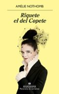 riquete el del copete-amelie nothomb-9788433980007 riquete el del copete-amelie nothomb-9788433980007
