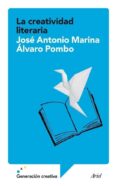 la creatividad literaria (ebook)-jose antonio marina-alvaro pombo-9788434409507 la creatividad literaria (ebook)-jose antonio marina-alvaro pombo-9788434409507