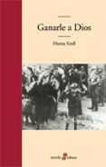 ganarle a dios-hanna krall-9788435010207 ganarle a dios-hanna krall-9788435010207