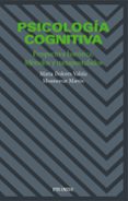 psicologia cognitiva, perspectiva historica, metodos y metapostul ados (2ª ed.)-dolores valiña-9788436814507 psicologia cognitiva, perspectiva historica, metodos y metapostul ados (2ª ed.)-dolores valiña-9788436814507