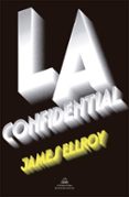 l.a. confidential-james ellroy-9788439732907 l.a. confidential-james ellroy-9788439732907