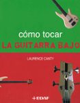 como tocar la guitarra bajo (9ª ed.)-laurence canty-9788441414907 como tocar la guitarra bajo (9ª ed.)-laurence canty-9788441414907