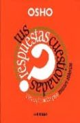 tus respuestas cuestionadas: una exploracion para mentes abiertas-9788441417007 tus respuestas cuestionadas: una exploracion para mentes abiertas-9788441417007