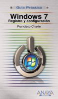 windows 7. registro y configuracion-francisco charte-9788441526907 windows 7. registro y configuracion-francisco charte-9788441526907
