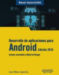 desarrollo de aplicaciones para android. edición 2016-joan ribas lequerica-9788441536807 desarrollo de aplicaciones para android. edición 2016-joan ribas lequerica-9788441536807