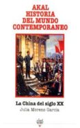 la china del siglo xx-julia moreno garcia-9788446002307 la china del siglo xx-julia moreno garcia-9788446002307