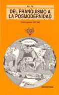 del franquismo a la posmodernidad: cultura española, 1975,1990-9788446004707 del franquismo a la posmodernidad: cultura española, 1975,1990-9788446004707
