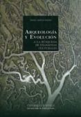arqueología y evolución-daniel garcia rivero-9788447214907 arqueología y evolución-daniel garcia rivero-9788447214907