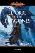 el orbe de los dragones (dragonlance:las cronicas perdidas)-margaret weis-tracy hickman-9788448006907 el orbe de los dragones (dragonlance:las cronicas perdidas)-margaret weis-tracy hickman-9788448006907