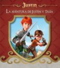 la aventura de justin y talía (justin y la espada del valor) (ebook)-9788448837907 la aventura de justin y talía (justin y la espada del valor) (ebook)-9788448837907