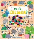 on es l elmer? (l elmer. album il.lustrat)-david mckee-9788448851507 on es l elmer? (l elmer. album il.lustrat)-david mckee-9788448851507