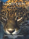 mamiferos: el reino de las fieras-9788449218507 mamiferos: el reino de las fieras-9788449218507