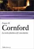 la teoria platonica del conocimiento-francis m. cornford-9788449319907 la teoria platonica del conocimiento-francis m. cornford-9788449319907