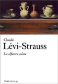 la alfarera celosa-claude levi-strauss-9788449321207 la alfarera celosa-claude levi-strauss-9788449321207