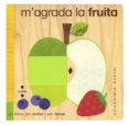 m agrada la fruita-lorena siminovic-9788466126007 m agrada la fruita-lorena siminovic-9788466126007