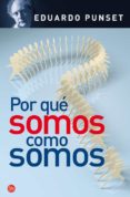 por que somos como somos-eduardo punset-9788466323307 por que somos como somos-eduardo punset-9788466323307