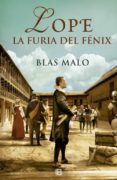 lope: la furia del fénix-blas malo-9788466658607 lope: la furia del fénix-blas malo-9788466658607