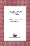 ¡viva el estupor¡; los mismos-francisco nieva-9788467017007 ¡viva el estupor¡; los mismos-francisco nieva-9788467017007