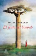 el fruto del baobab-maite carranza-9788467018707 el fruto del baobab-maite carranza-9788467018707