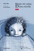 bajo mi cama una estrella (el arbol de la lectura. a partir de 8 años)-9788467354607 bajo mi cama una estrella (el arbol de la lectura. a partir de 8 años)-9788467354607