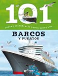101 cosas que deberias saber sobre los barcos y puertos-9788467734607 101 cosas que deberias saber sobre los barcos y puertos-9788467734607