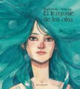 el lenguaje de las olas-magela ronda-esther gili-9788467928907 el lenguaje de las olas-magela ronda-esther gili-9788467928907