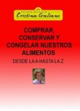 comprar, conservar y congelar nuestros alimentos desde la a hasta la z (ebook)-9788468648507 comprar, conservar y congelar nuestros alimentos desde la a hasta la z (ebook)-9788468648507