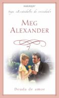 deuda de amor (ebook)-meg alexander-9788468719207 deuda de amor (ebook)-meg alexander-9788468719207