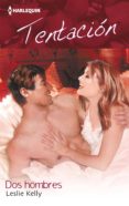 dos hombres (ebook)-leslie kelly-9788468743707 dos hombres (ebook)-leslie kelly-9788468743707