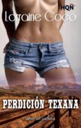 perdición texana (ebook)-lorraine coco-9788468748207 perdición texana (ebook)-lorraine coco-9788468748207
