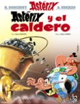 asterix 13: asterix y el caldero-rene goscinny-albert uderzo-9788469602607 asterix 13: asterix y el caldero-rene goscinny-albert uderzo-9788469602607