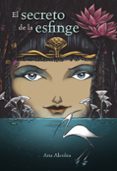 el secreto de la esfinge-ana alcolea-9788469833407 el secreto de la esfinge-ana alcolea-9788469833407