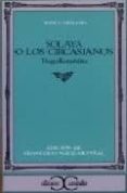 solaya o los circasianos-jose de cadalso-9788470393907 solaya o los circasianos-jose de cadalso-9788470393907